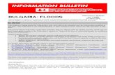 BULGARIA: FLOODS Information Bulletin · provided by Pleven Red Cross. The kindergarten is totally flooded, the electricity is cut and the children cannot attend classes. All thefood