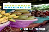A CELEBRATION OF FAIRTRADE PRODUCTS - FVC Fusion · • Fairtrade products are now sold in more than 120 countries • Buying Fairtrade allows producers to afford life essentials