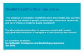 Mental health’s time has come - University of Birmingham · 2016. 1. 25. · Mental health’s time has come ‘ The evidence is irrefutable: mental illheath is preventable, has