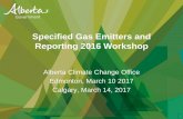 Specified Gas Emitters and Reporting 2016 Workshop · • Phasing out emissions from coal-generated electricity and developing more renewable energy – Coal power emissions phase