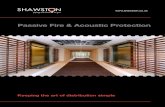 Passive Fire & Acoustic Protection - Shawston · OUR FIRE & ACOUSTIC PRODUCT RANGE COVERS THE FOLLOWING APPLICATIONS: 1. Pipe: Steel, Copper, Carbon & Plastics 2. Electrical Trays,