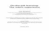 On-the-job learning: The intern experience€¦ · The intern experience Joan Benjamin Trained Infant Teacher Certificate (Melbourne Teachers College) Bachelor of Education (Phillip