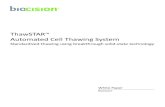 ThawSTAR Automated Cell Thawing System · cryopreservation workflow , BioCision has identified cell thawing as a process that has been historically overlooked, but critical to the