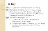 D-Day - Mrs. Belliveau's ClassroomD-Day The greatest seaborne invasion in history. Operation Overlord began on June 6, 1944 More than 150 000 US, British, & Canadian soldiers crossed