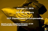 January 17, 2019 UCF-HR Advisory UCF Classification & … · 2019. 1. 28. · Titling and Career Progression Framework: Market-based titles for UCF jobs that accurately reflect the