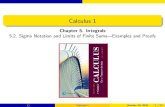 Chapter 5. Integrals 5.2. Sigma Notation and Limits of ... · Calculus 1 September 19, 2020 Chapter 5. Integrals 5.2. Sigma Notation and Limits of Finite Sums—Examples and Proofs