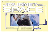 Educators Guide to - imgix · 2019. 5. 28. · journey to Mars,” said NASA Administrator Charles Bolden on December 5, 2014. Journey to Space brings astronauts’ excitement about