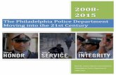 Moving the Philadelphia Police Department into the 21st Century …€¦ · Neighborhood-based community policing became the basis for delivering police services. Department achieved