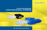 CTP PLASTIC CENTRIFUGAL PUMPS - Tapflo · 2020. 7. 2. · Diaphragm pumps& accessories Centrifugal pumps,filterunits & accessories centr CTM magnetic drive centrifugal pumps CTS self-priming