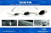 VISTA · VISTA SERIES With rugged IP67 and MIL-STD 810F ratings, the Vista is designed for all-conditions, around the clock operation in critical applications when smooth zoom and