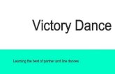Victory Dance - extension.purdue.edu SJLC/Victory Danc… · 1. Right foot - Heel toe, heel toe 2. Slide, slide, slide (to the girls right, boys left) 3. Left foot - Heel toe, heel