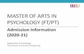 MASTER OF ARTS IN PSYCHOLOGY (FT/PT) · 2019. 11. 29. · Objectives •Graduates should: •Acquire a foundation in psychology with a strong theoretical and empirical understanding