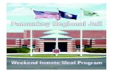 PAMUNKEY REGIONAL JAIL - Weekend Inmate Meal ProgramThe Weekend Inmate Meal Program is a service which allows inmates on a weekly basis to ‘place an order’ for an advertised meal