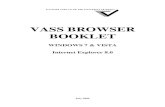VASS Browser Booklet · VASS BROWSER BOOKLET – VISTA IE 8.0 VERSION JULY 2009 12 Miscellaneous Section ¤ Scroll down to the ‘Miscellaneous’ Section. ¤ In this section check
