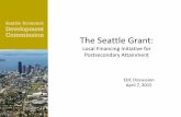 The Seattle Grant€¦ · Source: Carnevale at al., 2012, “The College Advantage: Weathering the Economic Storm,” Center on Education and the Workforce. 0 187,000 2,199,000 -1,752,000