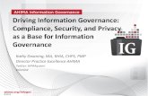 Driving Information Governance: Compliance, Security, and …campus.ahima.org/audio/2016/DIGCPS.pdf · HIPAA data breaches climb 138 percent • Information on . 4.9 million. Tricare