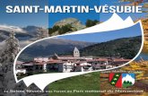 Saint-Martin-VéSubie€¦ · village, à 975 m d’altitude est à la fois pittoresque, serein et animé, offrant toute une palette de traditions et de loisirs de pleine nature.