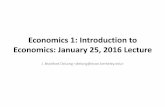 Economics 1: Introduction to Economics: January 25, 2016 Lecture · 25/01/2016  · Economics: January 25, 2016 Lecture J. Bradford DeLong  Economic