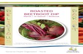 D ROASTED D BEETROOT DIP O L R I S C E I T OUS BEETROOT DIP March | In Season | Beetroot A nutritious,