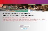 From Best Practice to Standard Practice · 2122 (2013)7, and 2242 (2015).8 Together, the WPS resolutions shifted the paradigm on how the international community responds to conflicts