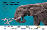 Runway to Extinction · trafficking activity, and can be used to direct future anti-trafficking efforts. Overall, Runway to Extinction finds wildlife trafficking to be global in scope,