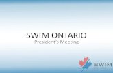 SWIM ONTARIO Services... · • Promote Official’s Development • Masters Swimming. Swimming Canada Priority – World Leading Performance ... “Taking a new step, uttering a