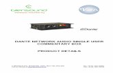 DANTE NETWORK AUDIO SINGLE USER COMMENTARY BOX … manual v3.pdfDante network audio is a common protocol for distributing high quality linear audio over standard IP networks and it