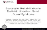 Successful Rehabilitation in Pediatric Ultrashort Small ... · small bowel). • Growth, nutritional status and liver function assessed from time of enrollment to most recent value