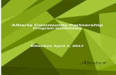 Alberta Community Partnership · 2017. 11. 9. · Alberta Community Partnership – 2017/18 Program Guidelines Page 6 Mail: Attn: Regional Grant Programs (Applications) or Grant Compliance
