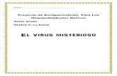 Sexto Grado Unidad 5: La Saludccs-spanish.weebly.com/uploads/3/8/7/8/38782945/... · 2018. 10. 17. · Sexto Grado Unidad 5: La Salud El virus misterioso . El Virus Misterioso You
