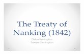 The Treaty of Nanking (1842)gasarch/COURSES/209/F13/China.pdf · who had aided Britain • Britain wanted to protect the Chinese citizens that had cooperated with them • Britain