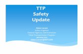 TTP Safety Update - ttpo-wa.org · TTP Safety Update Adam Larsen Safety Engineer Federal Highway Administration Tribal Transportation Program 360‐619‐7751 Adam.Larsen@DOT.GOV