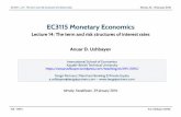 EC3115MonetaryEconomics - WordPress.com · 2016. 1. 28. · Lecture 14: The term and risk structures of interestrates Anuar D. Ushbayev ... In the final year, both the last $5 couponandthe