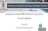 Development of blended PDMS/PU biomimetic microstructure ...€¦ · Development of blended PDMS/PU biomimetic microstructure for marine application Presented by Asst. Prof. Manit