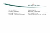 Annual Report 2010-2011 Rapport annuel · Imprimerie et reliure : Services d’imprimerie, Approvisionnement et Services Printed in New Brunswick Imprimé au Nouveau-Brunswick Think