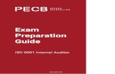 Exam Preparation Guide - PECB...The ISO 9001 Internal Auditor exam is intended for: Auditors seeking to perform and lead quality management system (QMS) internal audits Individuals