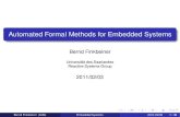 Automated Formal Methods for Embedded Systems€¦ · Automated Formal Methods for Embedded Systems Bernd Finkbeiner Universitat des Saarlandes¨ Reactive Systems Group 2011/02/03