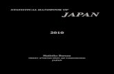 Statistical Handbook of Japan 2010 · 2010. Statistics Bureau Ministry of Internal Affairs and Communications . JAPAN ... SAR and Taiwan. 8. All contents of the present issue, including