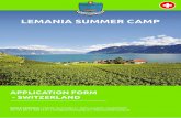 LEMANIA SUMMER CAMP … · One-way pick-up by a school staff (train or car) only on sunday from 10 a.m. to 6 p.m. : from to Geneva airport, CHF 125.- One-way Limousine shuttle service