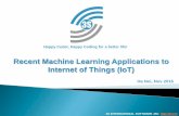 Recent Machine Learning Applications to Internet of Things ...mim.hus.vnu.edu.vn/sites/default/files/05-PQTuan... · Recent Machine Learning Applications to Internet of Things (IoT)