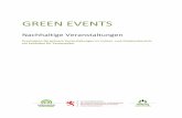GREEN EVENTS - Klimabuendnis.lu...Die „Green Events“ Idee setzt genau hier an, denn „Green Events“ bedeutet „nachhaltige Veranstaltungen“. Es ist der Überbegriff fürMaßnahmen