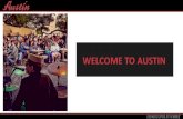 WELCOME TO AUSTIN - Cloudinary€¦ · • Tour the home of the Austin City Limits TV show, the longest running music series in American television history, approximately 40 annual