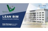 LEAN BIMleanconstructionireland.ie/wp-content/uploads/2019/08/Lean-BIM.pdf · ARCDOX Enabling & Supporting BIM Building Information Modelling - BIM & LEAN Cost of NOT using Digital