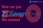 How can you make e-commerce app like amazon