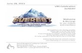 VBS Celebration SUNDAY Welcome - goodshepherdlc.org · VBS Celebration SUNDAY Welcome & Blessings to our visitors and members We’re glad you are joining us today. Please sign in
