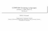 COMP284 Scripting Languages - Handoutscgi.csc.liv.ac.uk/~ullrich/COMP284/notes/lect07.pdf1 Web applications Overview HTML forms 2 Available information and Input Overview PHP environment