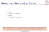 Resources – Renewables - Hydro utdallas Page metinmetin/Merit/Folios/hydro.pdfHydropower Future: Tidal and Wave Power 12 Tidal power Tides are created mostly by moon’s gravity,