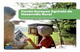 Fondo Europeo Agrícola de Desarrollo Rural · Leader se lleven a cabo desde la base y aporta un valor añadido, ya que cuando las comunidades rurales sienten que los proyectos son