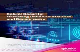 Splunk Security: Detecting Unknown Malware and Ransomwarenetworkdatahub.com/assets/wp/Splunk-Security-Detecting-Unknown-… · falling victim to malware attacks. This paper will take