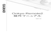 Onkyo Remote2 操作マニュアル · 操作の詳細は接続機器の取扱説明書をご確認下さい。 また、リモコン TOP 画面で指を【【【【左左左左】】】】にスライドする事で、